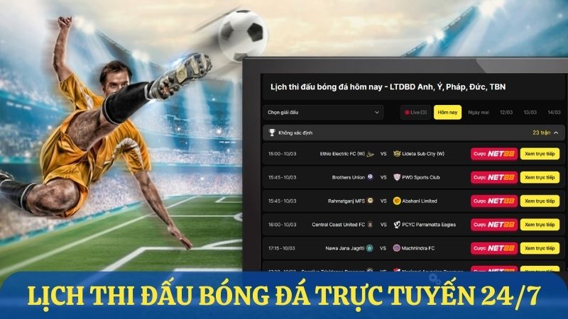 Lịch thi đấu bóng đá trựctuyến 24/7 hôm nay và ngày mai